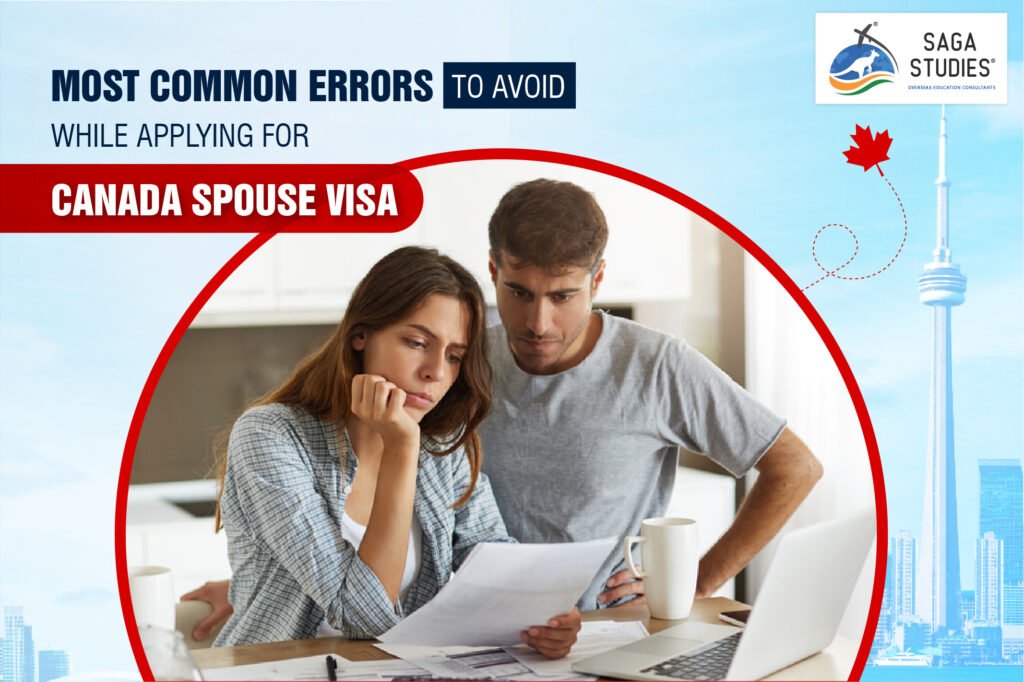 MOST COMMON ERRORS TO AVOID WHILE APPLYING FOR CANADA SPOUSE VISA